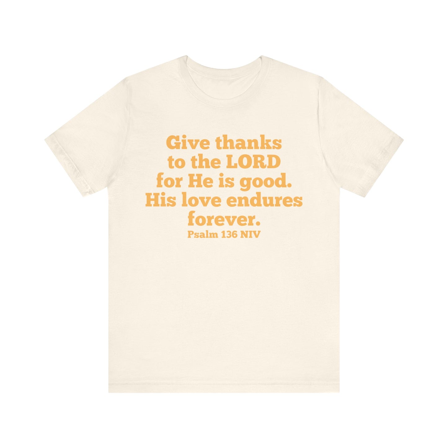 Give Thanks to the Lord | T-Shirt