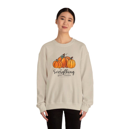 In Everything Give Thanks | Sweatshirt