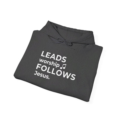 Leads Worship Follows Jesus | Hoodie