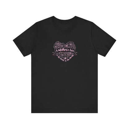 A Mother's Love is the Heart of the Family | T-Shirt