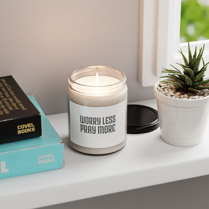 Worry Less Pray More | Soy Candle, Light