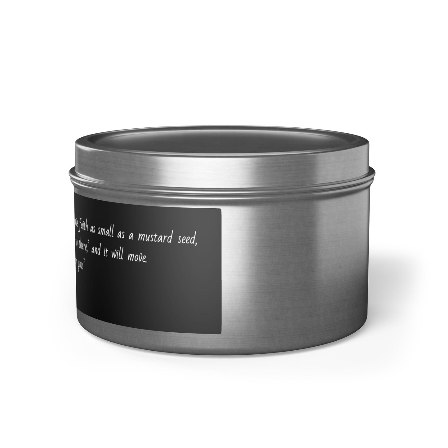 Bible Verse Matthew 17:20 | Soy Candle Tin