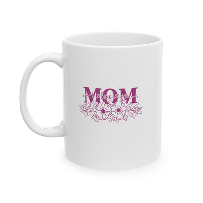 Mom I Love You | Ceramic Mug