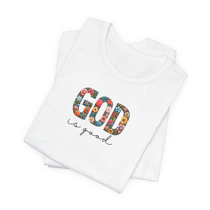 God is Good (Floral) | T-Shirt