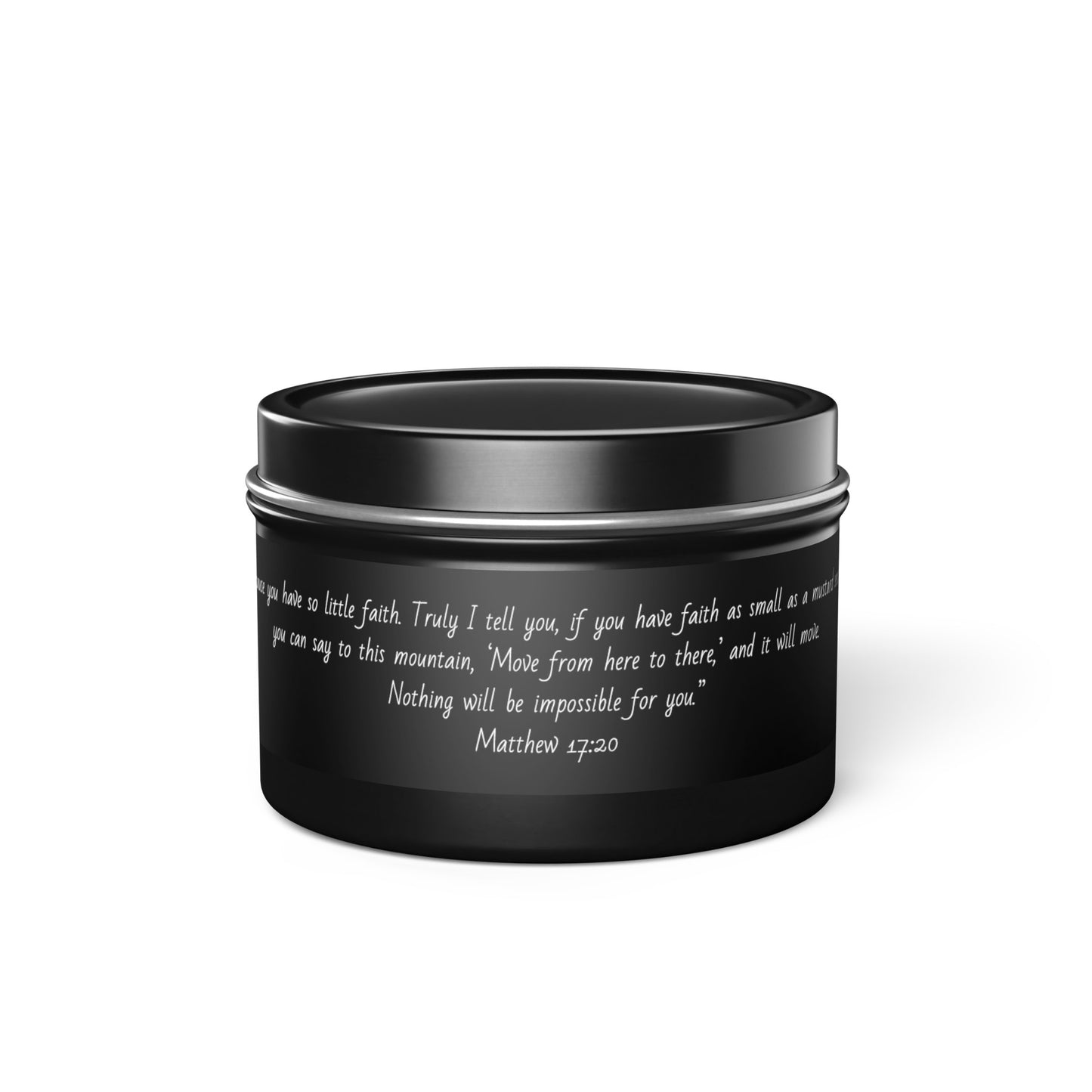 Bible Verse Matthew 17:20 | Soy Candle Tin