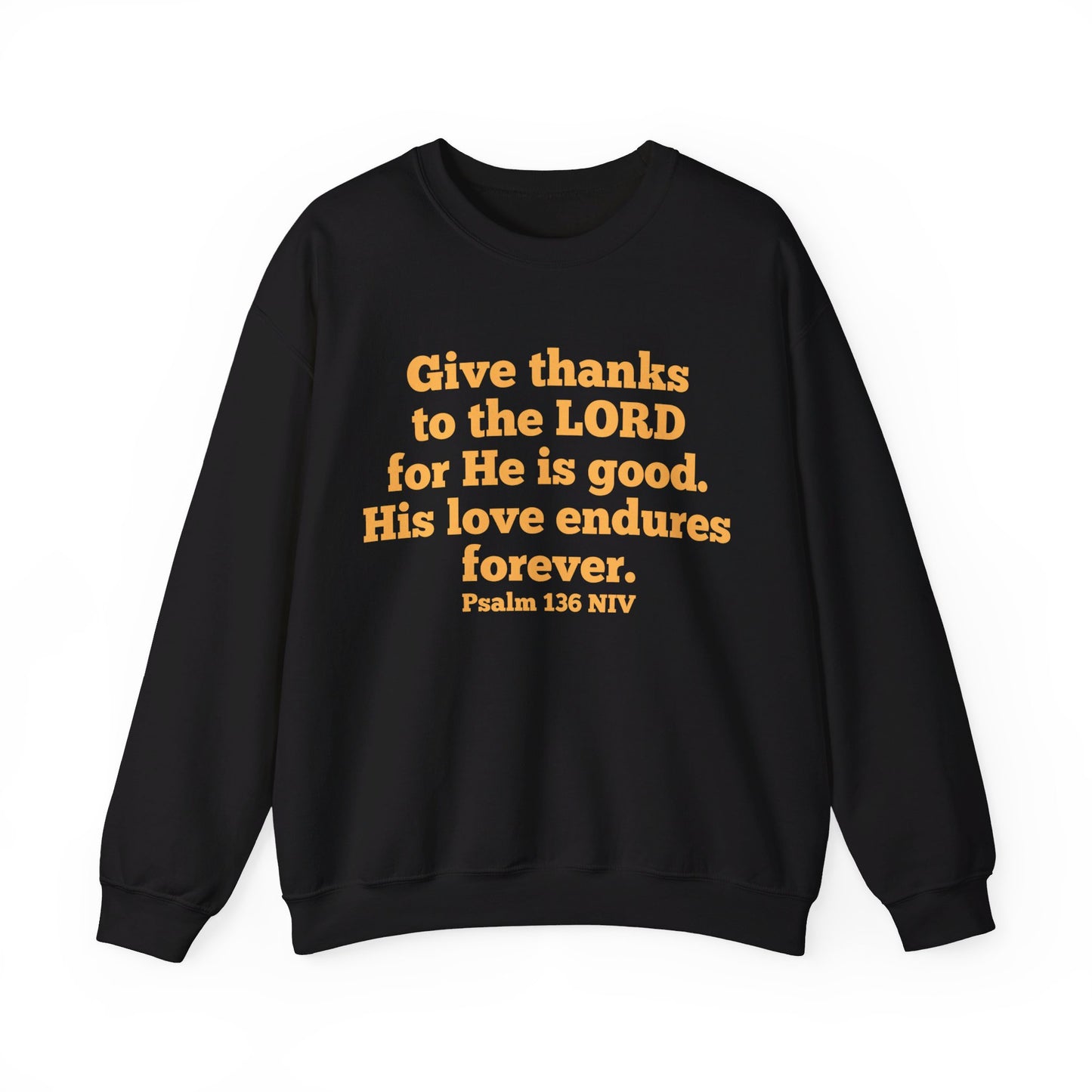 Give Thanks to the Lord | Sweatshirt