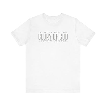 Do It All for the Glory of God | T-Shirt