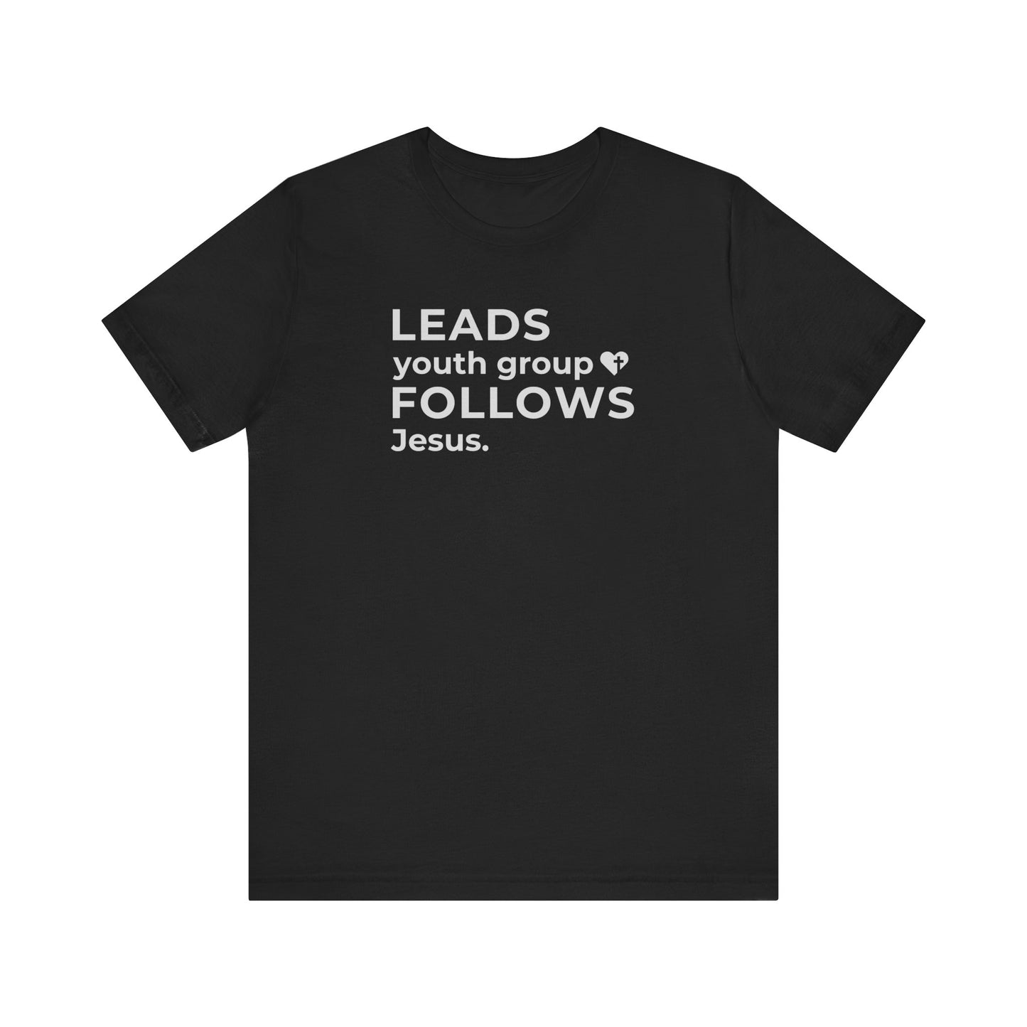 Leads Youth Group Follows Jesus | T-Shirt