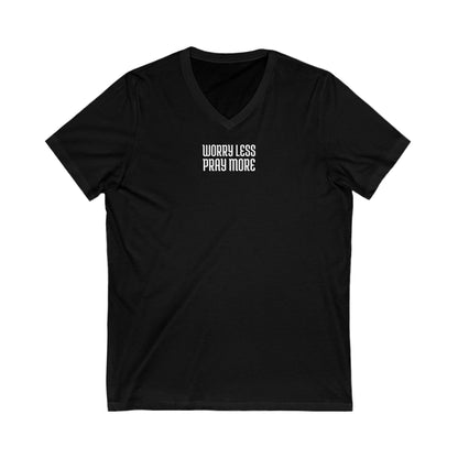 Worry Less Pray More | V-Neck T-Shirt