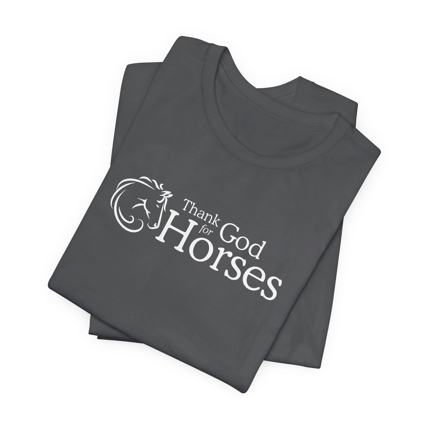 Thank God for Horses | T-Shirt