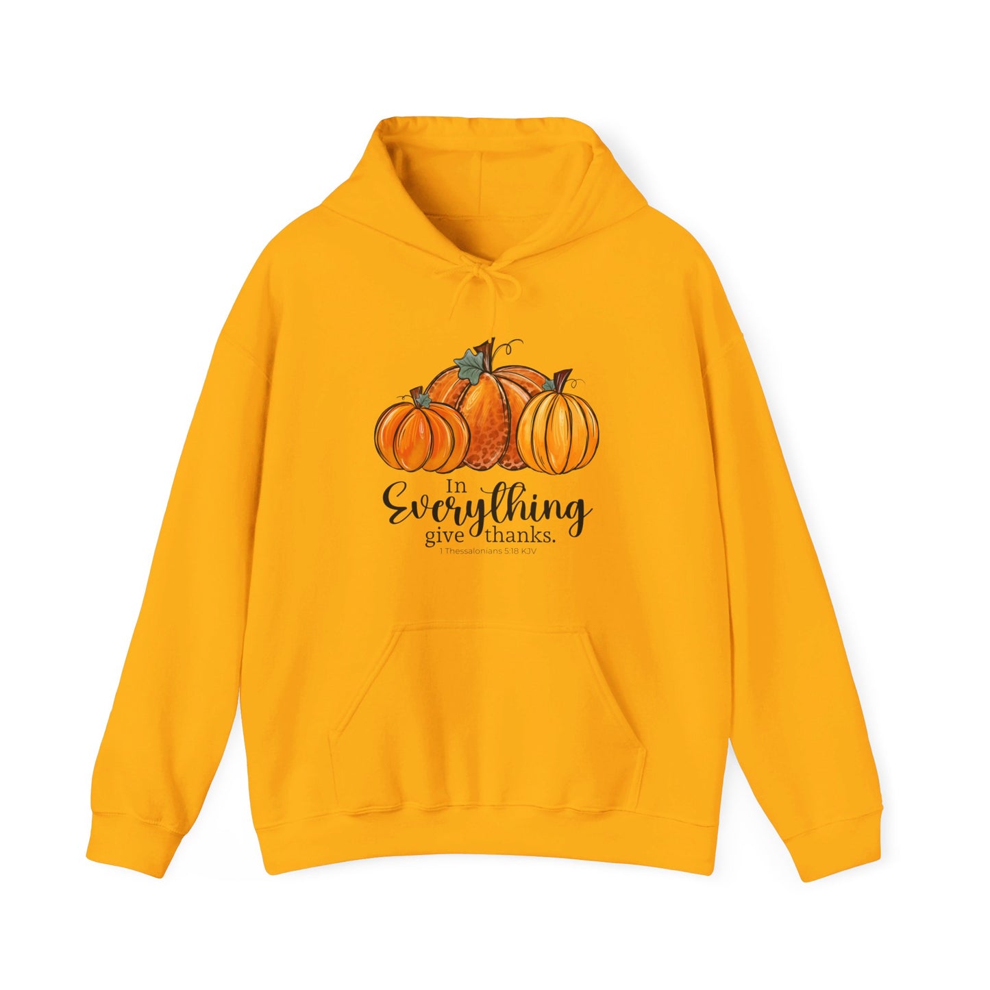 In Everything Give Thanks | Hoodie