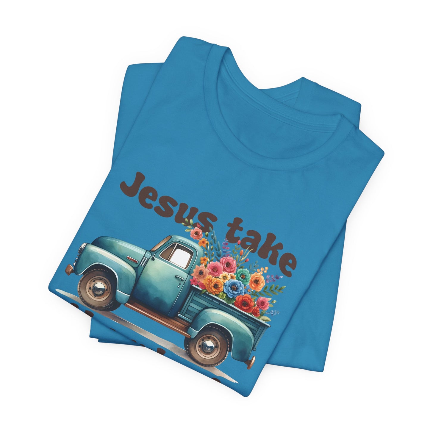 Jesus Take the Wheel (Truck) | T-Shirt