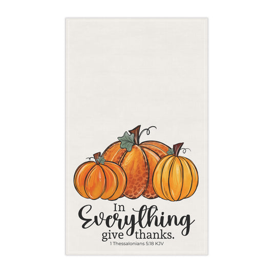 In Everything Give Thanks | Kitchen Towel