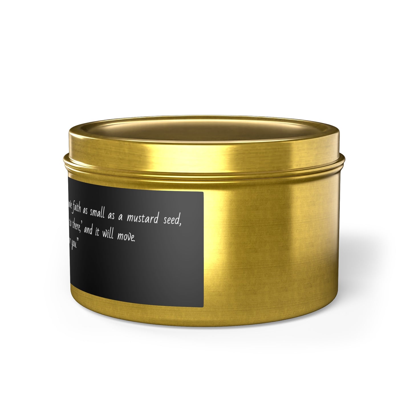 Bible Verse Matthew 17:20 | Soy Candle Tin