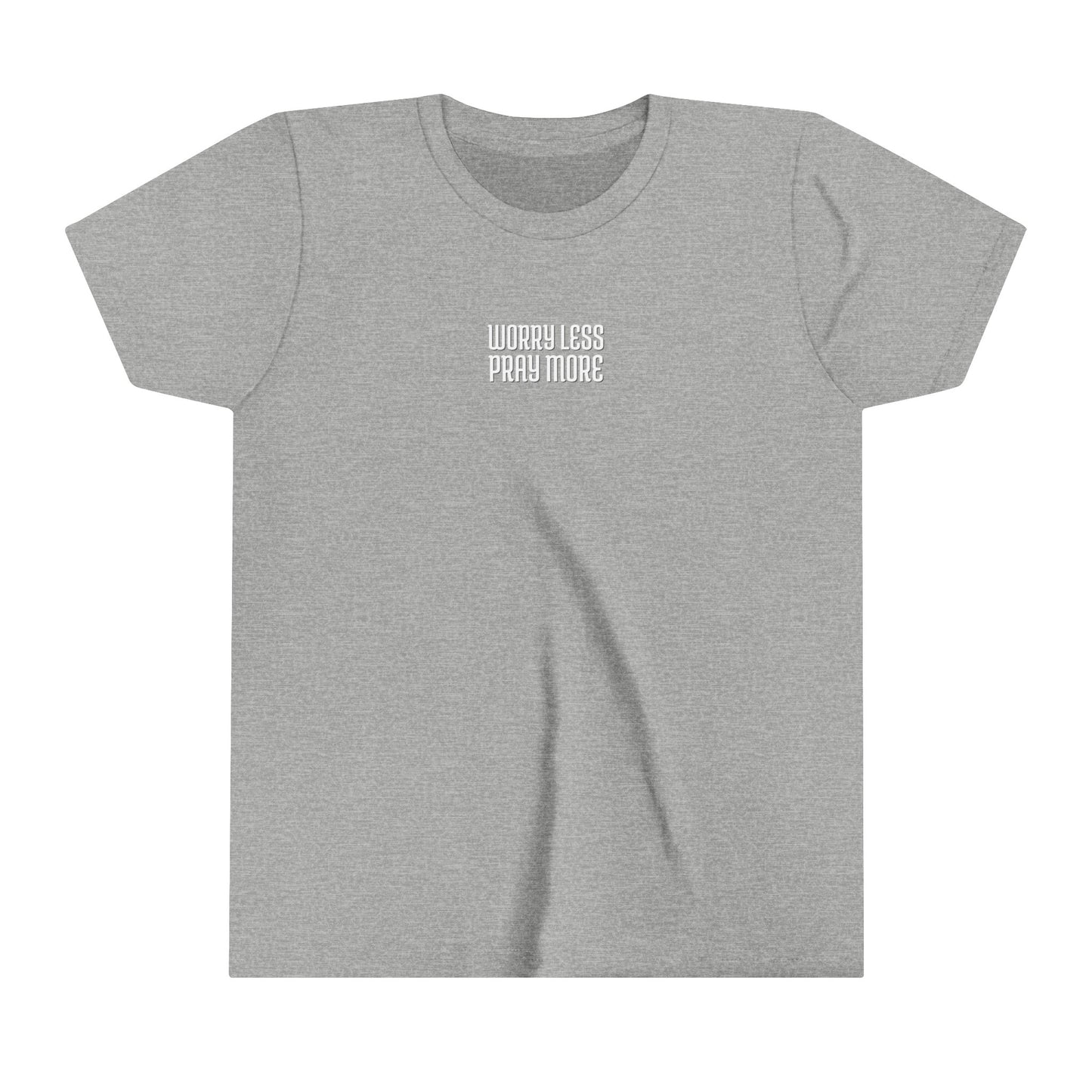 Worry Less Pray More | Youth T-Shirt