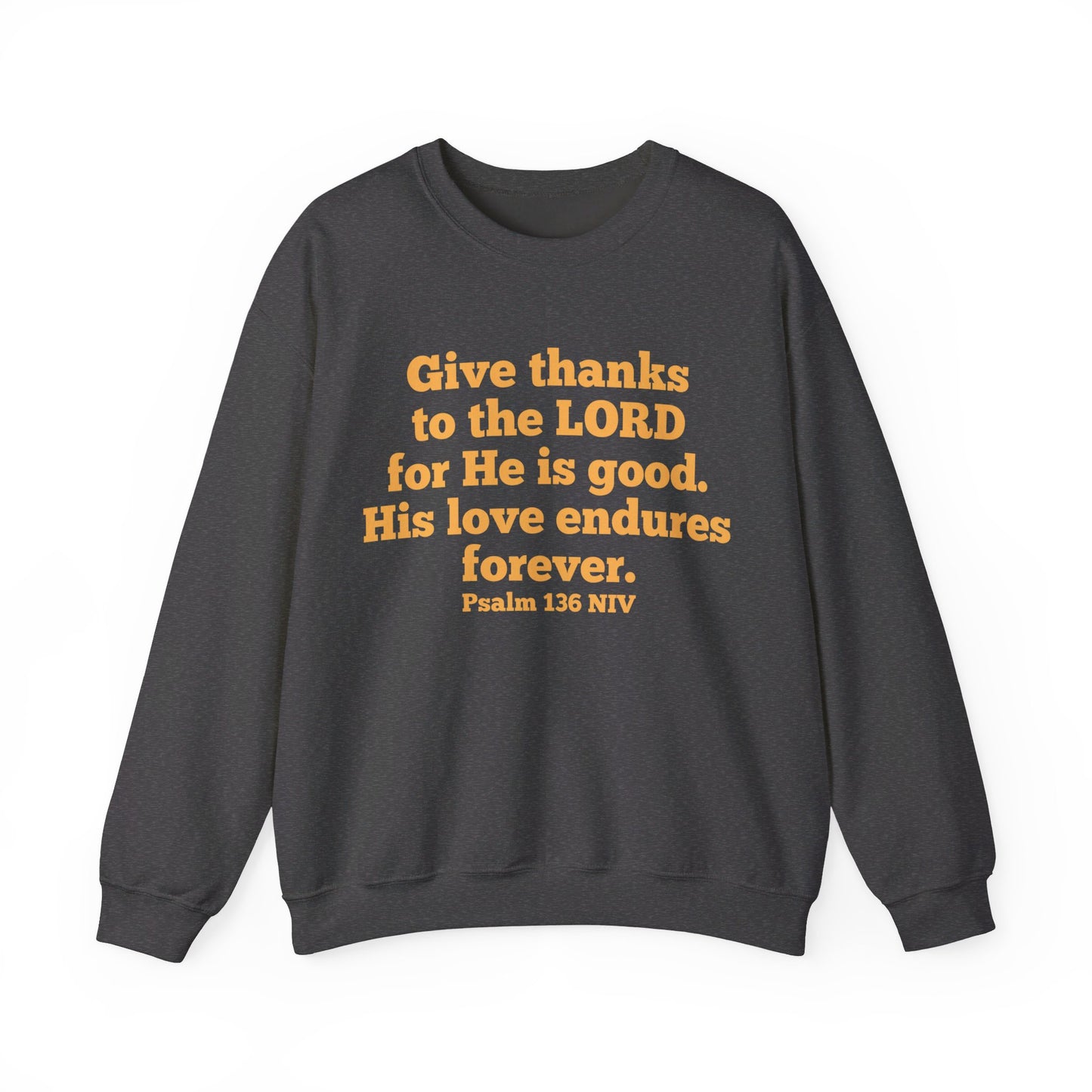 Give Thanks to the Lord | Sweatshirt