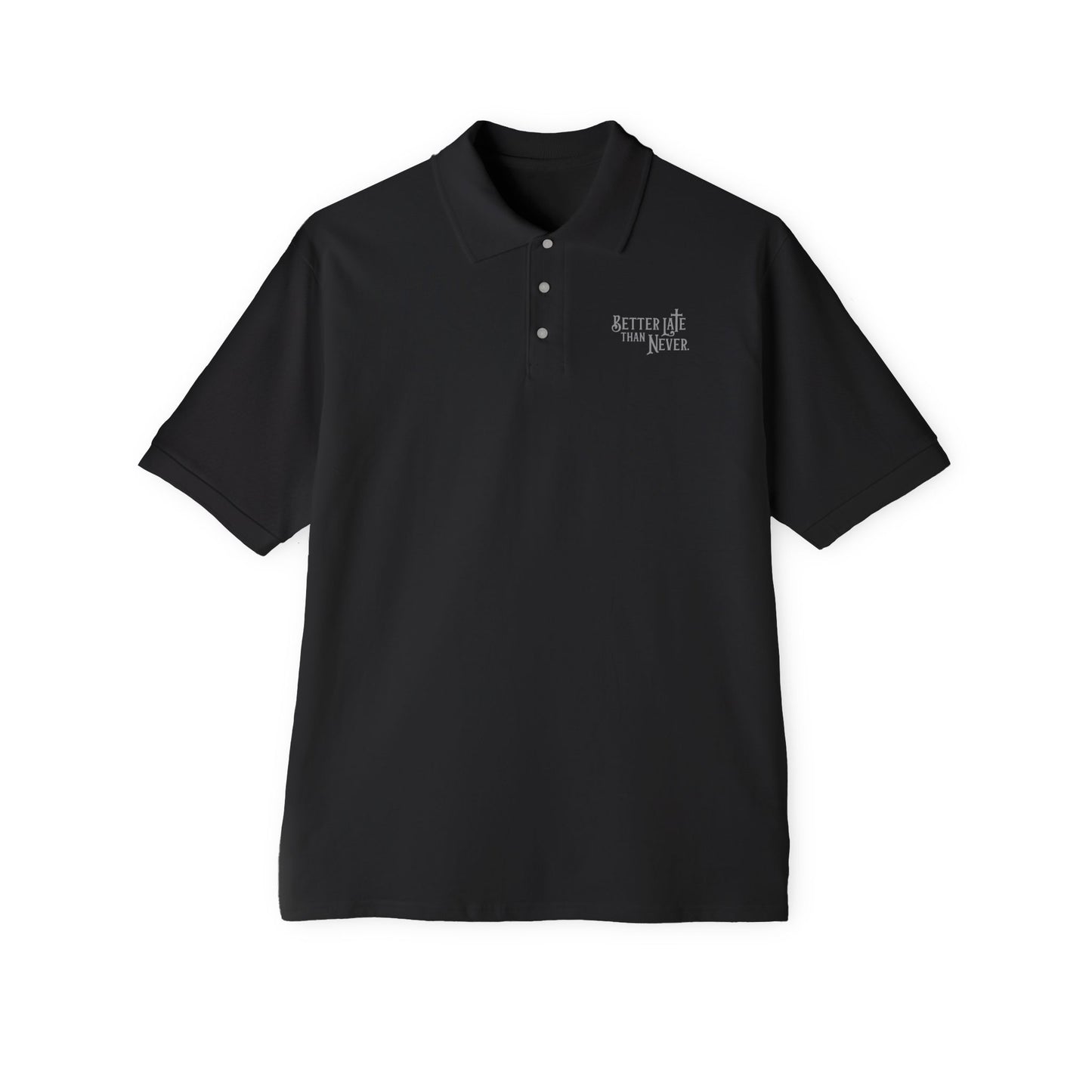 Better Late Than Never | Polo Shirt