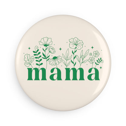 Mama | Button Magnet