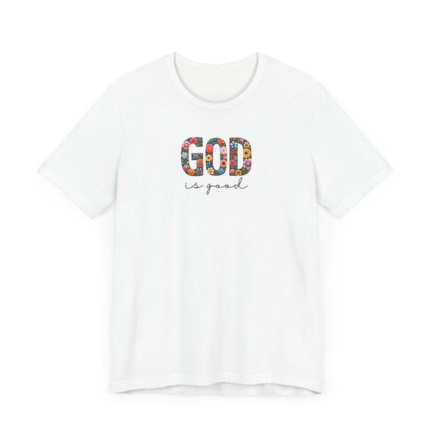 God is Good (Floral) | T-Shirt