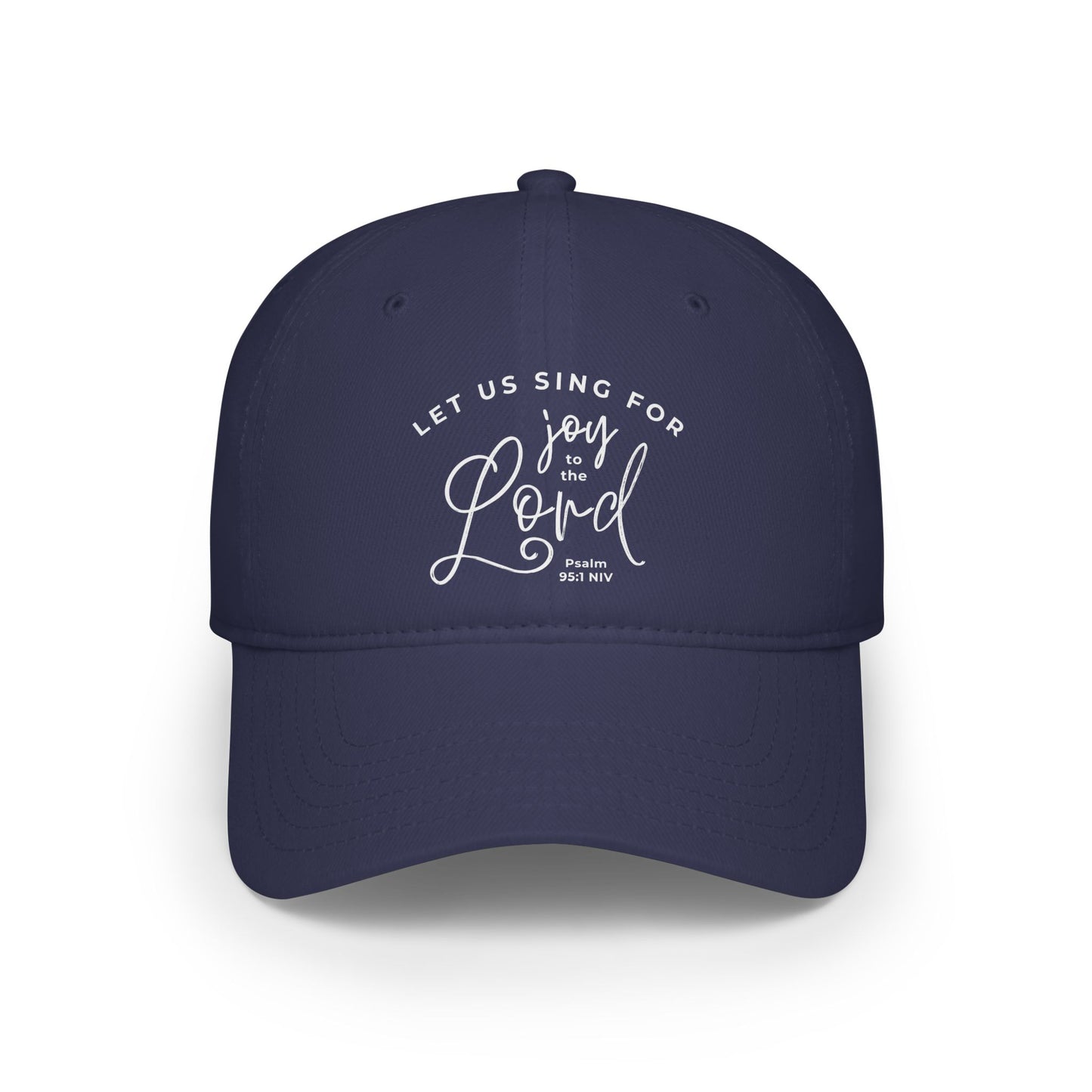 Let Us Sing for Joy to the Lord | Baseball Cap