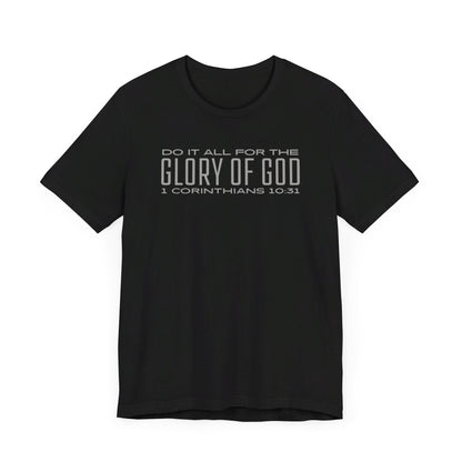 Do It All for the Glory of God | T-Shirt