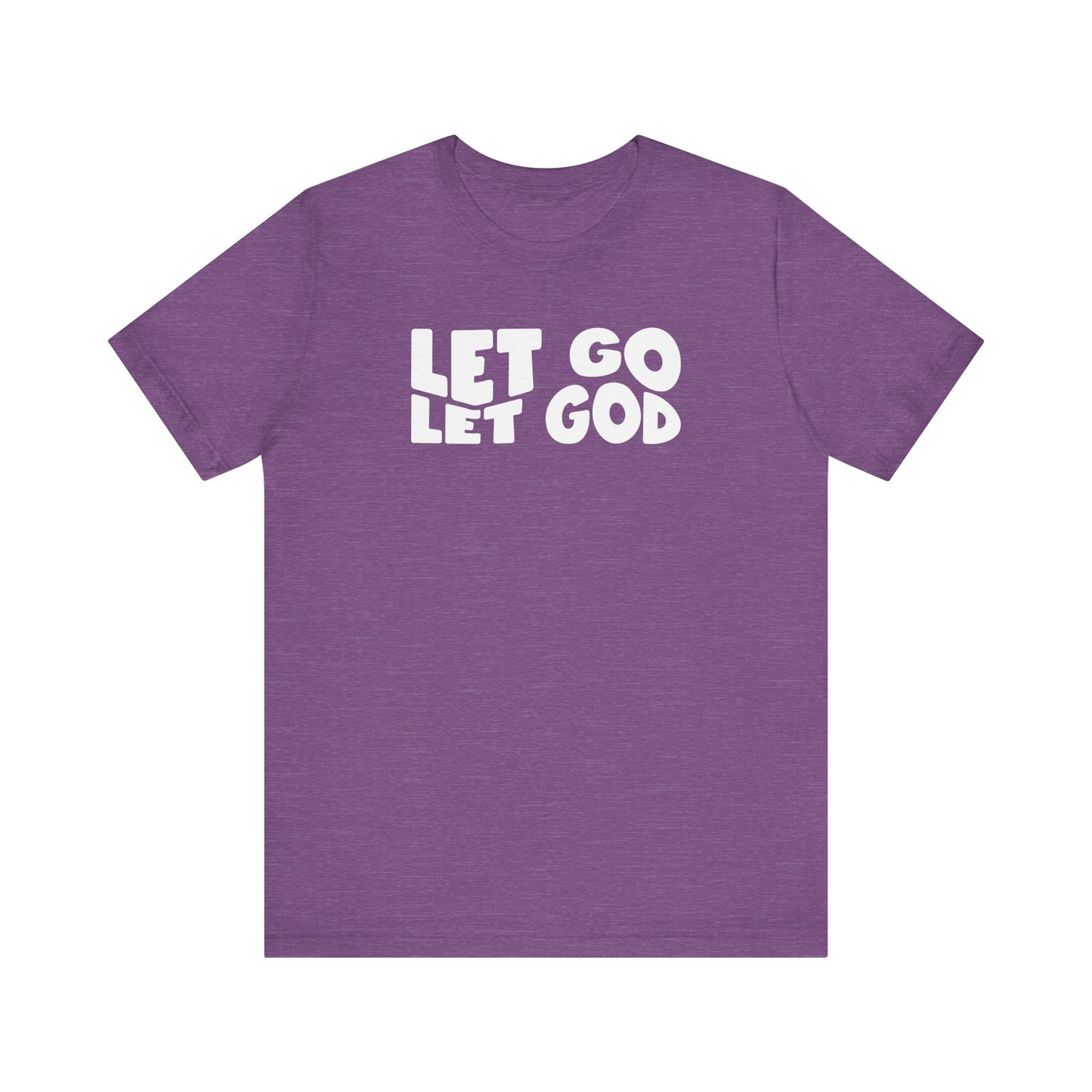 Let Go Let God | T-Shirt