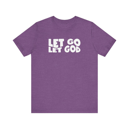 Let Go Let God | T-Shirt