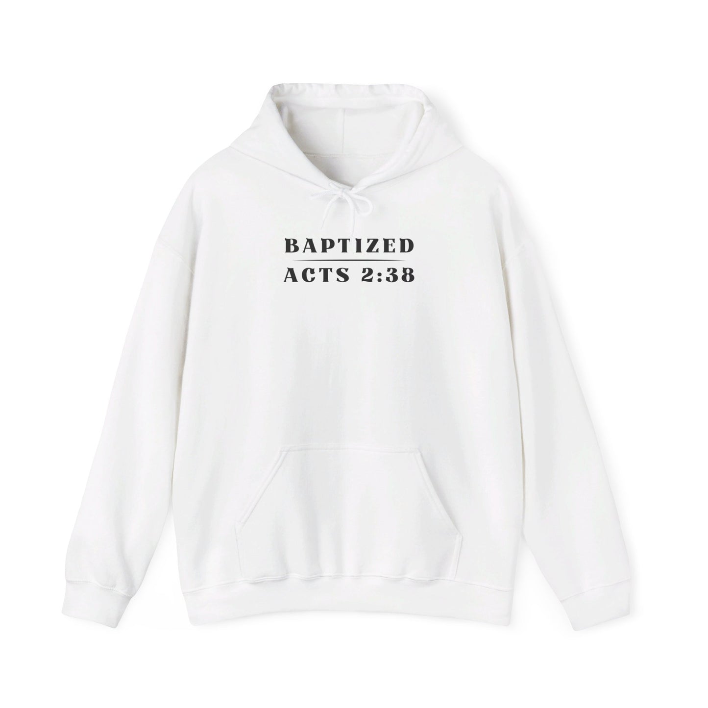 Baptized - Acts 2:38 | Hoodie