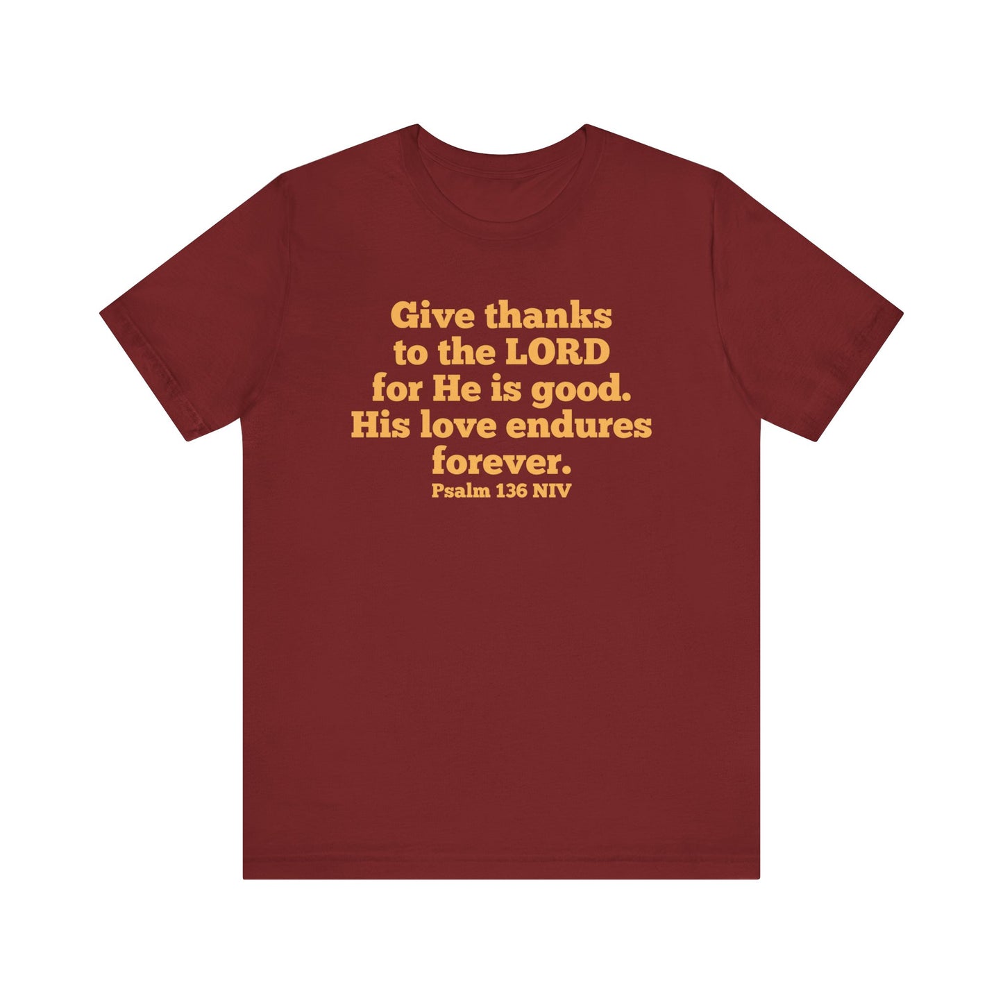 Give Thanks to the Lord | T-Shirt