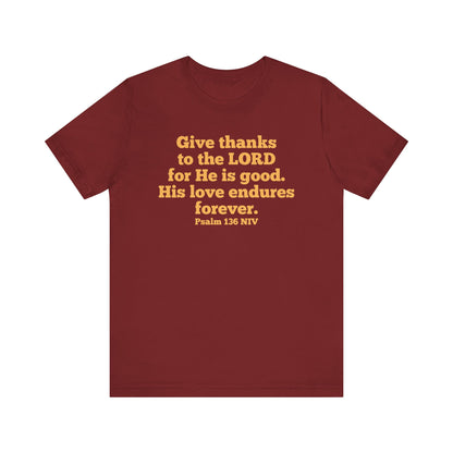 Give Thanks to the Lord | T-Shirt