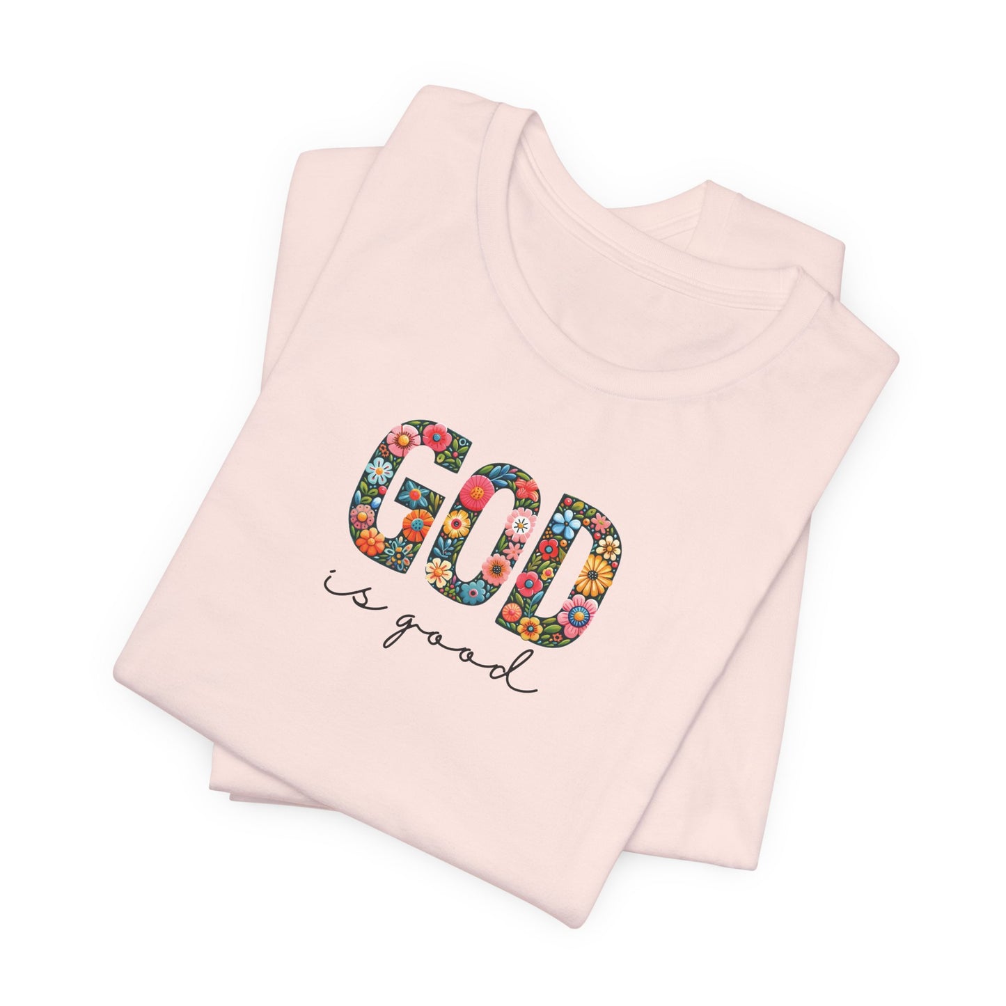 God is Good (Floral) | T-Shirt