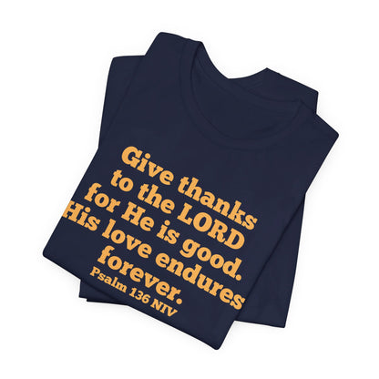 Give Thanks to the Lord | T-Shirt