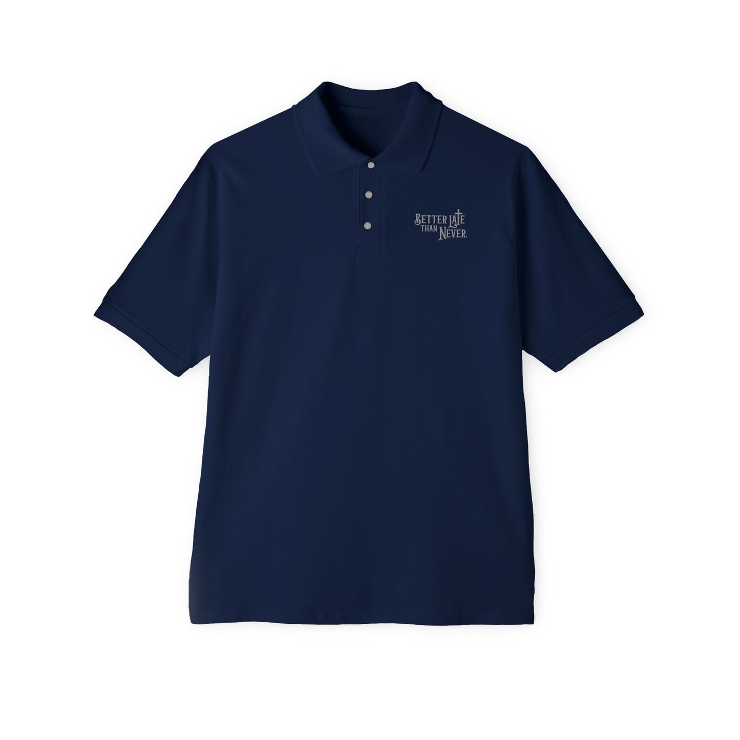 Better Late Than Never | Polo Shirt