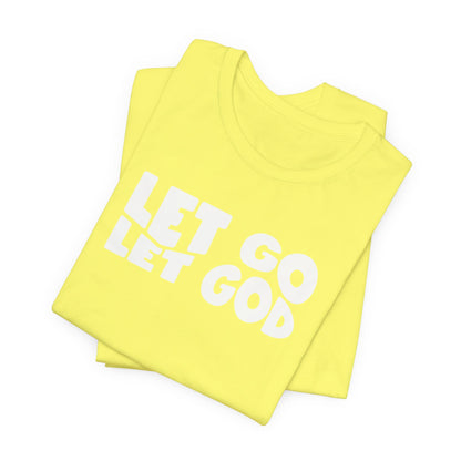 Let Go Let God | T-Shirt