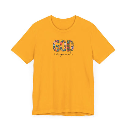 God is Good (Floral) | T-Shirt