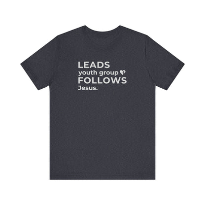 Leads Youth Group Follows Jesus | T-Shirt