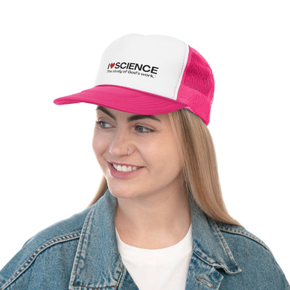 I Love Science (The study of God's work.) | Trucker Hat