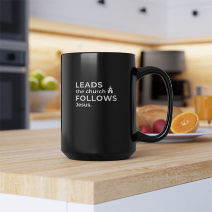 Leads the Church Follows Jesus | Large Ceramic Mug