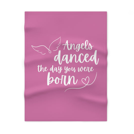 Angels Danced the Day You Were Born | Baby Blanket (Pink)