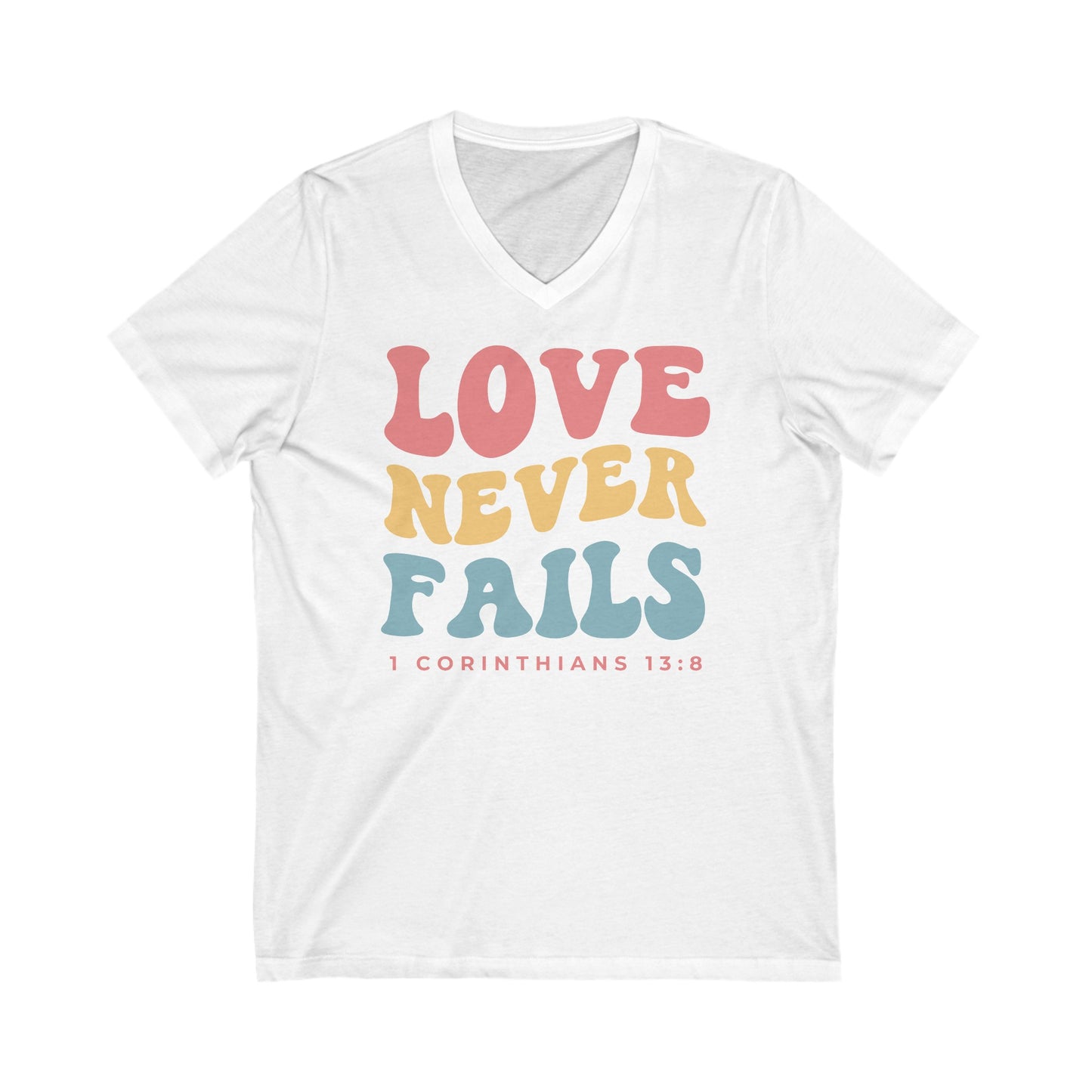 Love Never Fails | V-Neck T-Shirt