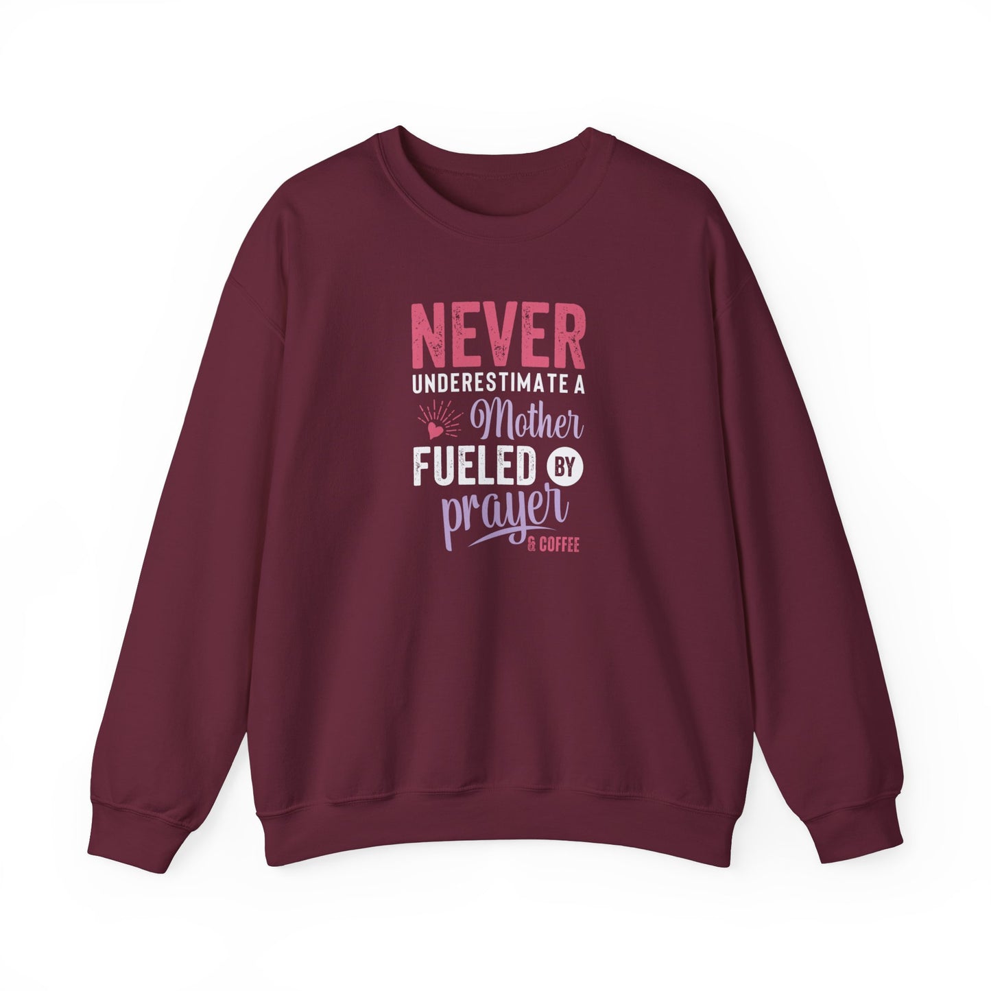 Never Underestimate a Mother | Sweatshirt