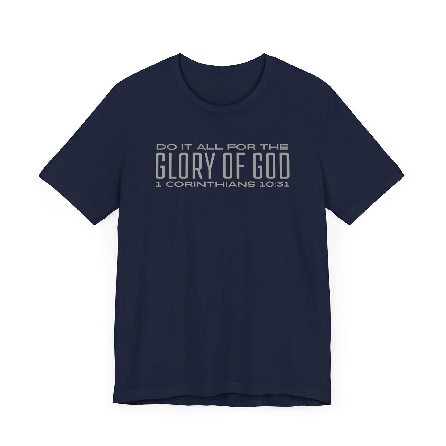 Do It All for the Glory of God | T-Shirt