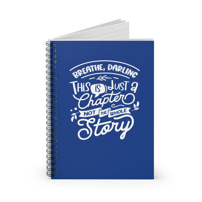 Breathe, Darling | Spiral Notebook Journal