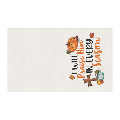 I Will Praise Him in Every Season | Kitchen Towel