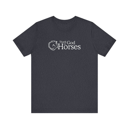 Thank God for Horses | T-Shirt