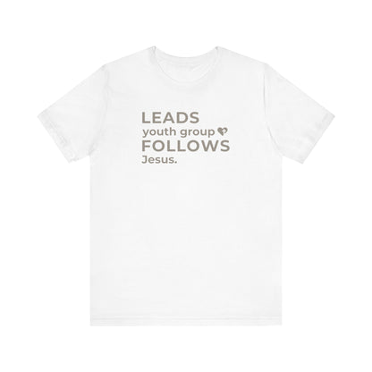 Leads Youth Group Follows Jesus | T-Shirt