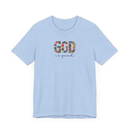 God is Good (Floral) | T-Shirt