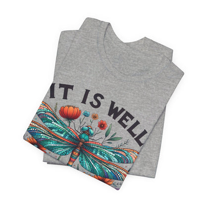 It Is Well With My Soul | T-Shirt