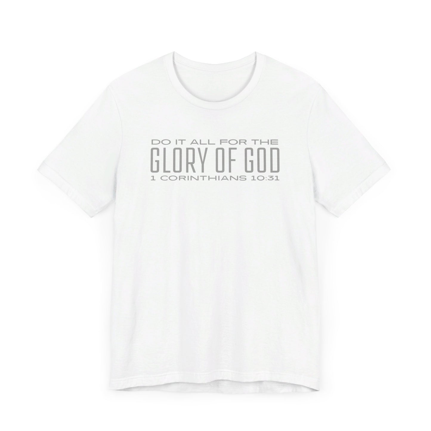 Do It All for the Glory of God | T-Shirt