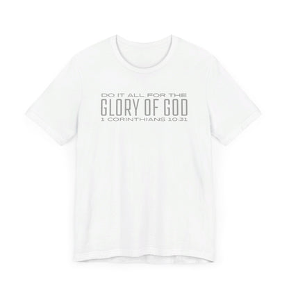 Do It All for the Glory of God | T-Shirt